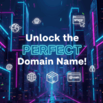 How to Choose the Perfect Domain Name for Your Business